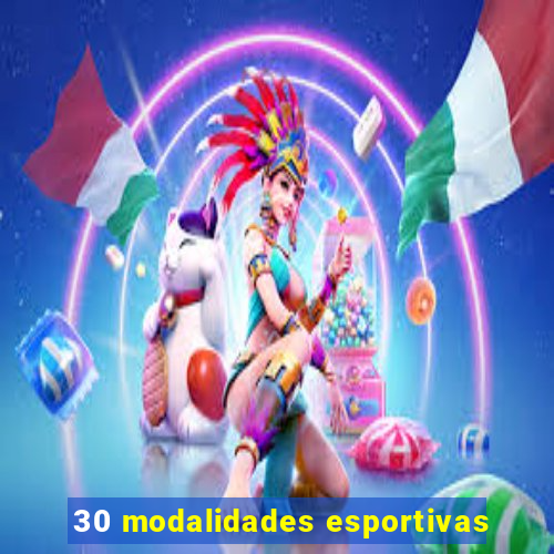 30 modalidades esportivas